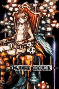 Loser Reborn