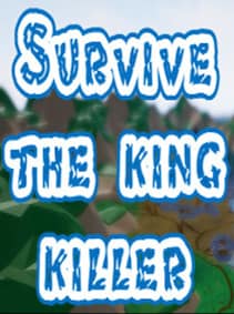 Survive The king killer