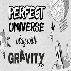Perfect Universe Play with Gravity