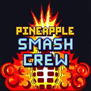 Pineapple Smash Crew