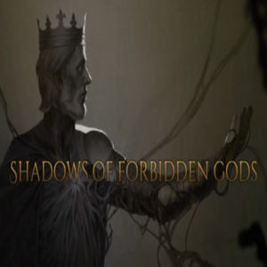 Shadows of Forbidden Gods