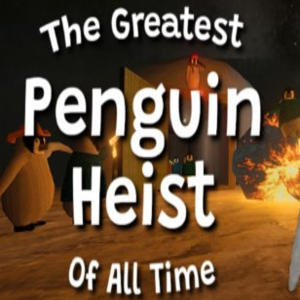 The Greatest Penguin Heist of All Time