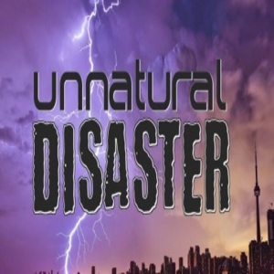 Unnatural Disaster
