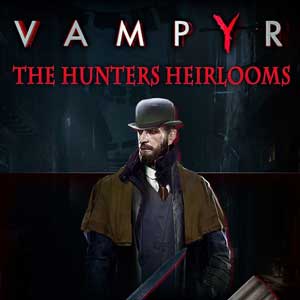 Vampyr - The Hunters Heirlooms DLC