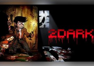 2Dark