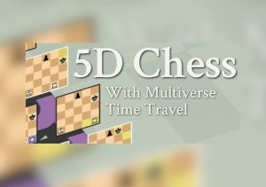 5D Chess With Multiverse Time Travel