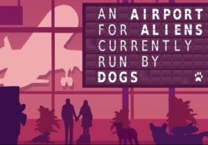 An Airport for Aliens Currently Run by Dogs Xbox Series