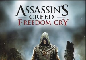 Assassin's Creed Freedom Cry
