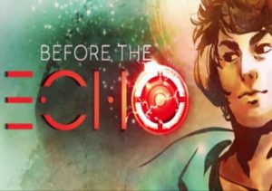 Before the Echo