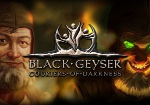 Black Geyser Couriers of Darkness