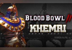 Blood Bowl 2 Khemri
