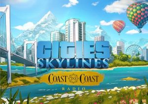 Cities Skylines Coast to Coast Radio