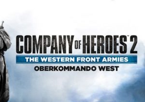 Company of Heroes 2 The Western Front Armies Oberkommando West