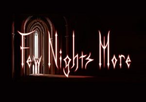 Few Nights More