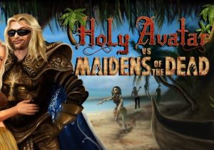 Holy Avatar vs. Maidens of the Dead