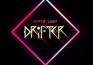 Hyper Light Drifter