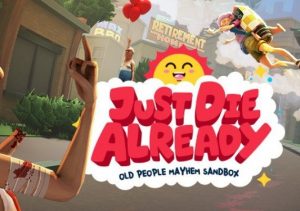 Just Die Already