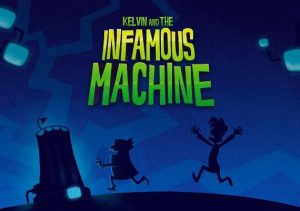 Kelvin & the Infamous Machine
