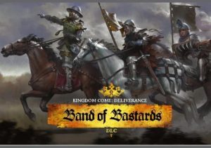 Kingdom Come Deliverance Band of Bastards