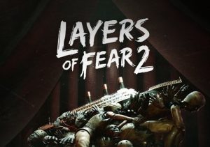 Layers of Fear 2