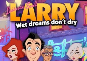 Leisure Suit Larry Wet Dreams Don't Dry