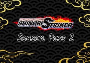 NARUTO TO BORUTO SHINOBI STRIKER Season Pass 2 Xbox Series