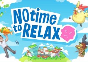 No Time to Relax Xbox Series