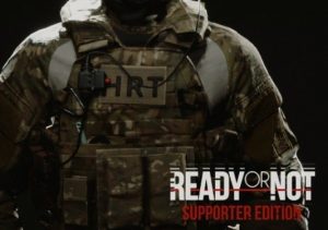 Ready or Not: Supporter Edition
