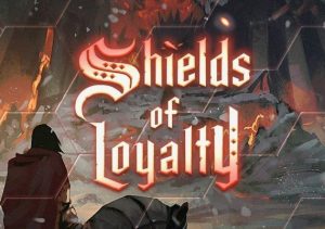 Shields of Loyalty