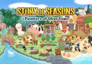 STORY OF SEASONS Pioneers of Olive Town
