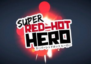 Super Red Hot Hero
