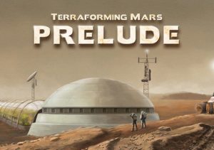 Terraforming Mars - Prelude