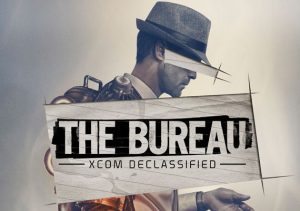 The Bureau XCOM Declassified