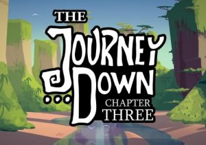 The Journey Down Chapter Three