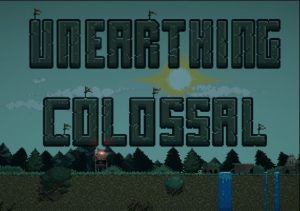 Unearthing Colossal