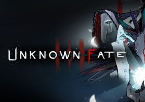 Unknown Fate