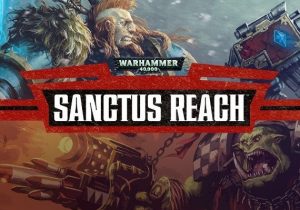 Warhammer 40K Sanctus Reach