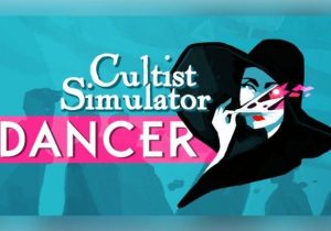 Cultist Simulator: The Dancer