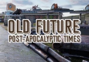 Old Future Post-Apocalyptic Times