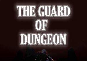 The Guard of Dungeon