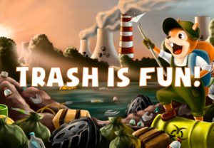 Trash is Fun