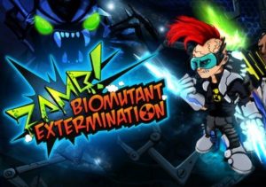 ZAMB! Biomutant Extermination