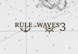 Rule the Waves 3