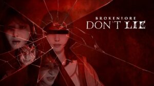 BrokenLore: DON'T LIE Xbox Series