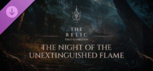 The Relic: First Guardian – The Night of the Unextinguished Flame Xbox Series