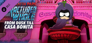South Park The Fractured But Whole From Dusk Till Casa Bonita