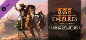 Age of Empires III: Definitive Edition – Mexico Civilization