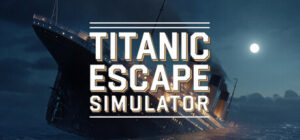 Titanic Escape Simulator Xbox Series