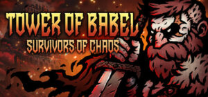 Tower of Babel: Survivors of Chaos