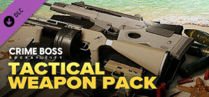 Crime Boss: Rockay City – Tactical Weapon Pack Xbox Series